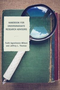 Cover image for Handbook for Undergraduate Research Advisors