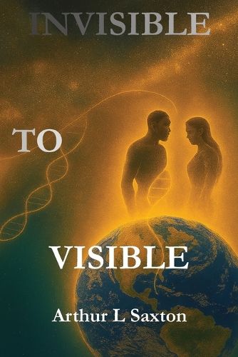 Cover image for Invisible to Visible