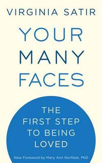 Cover image for Your Many Faces: The First Step to Being Loved