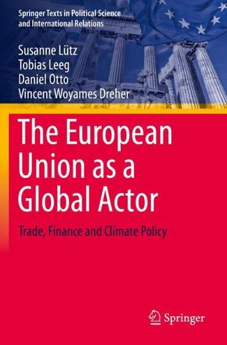 Cover image for The European Union as a Global Actor: Trade, Finance and Climate Policy