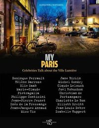 Cover image for My Paris: Celebrities Talk about the Ville Lumiere