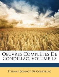 Cover image for Oeuvres Compltes de Condillac, Volume 12