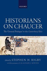 Cover image for Historians on Chaucer: The 'General Prologue' to the Canterbury Tales