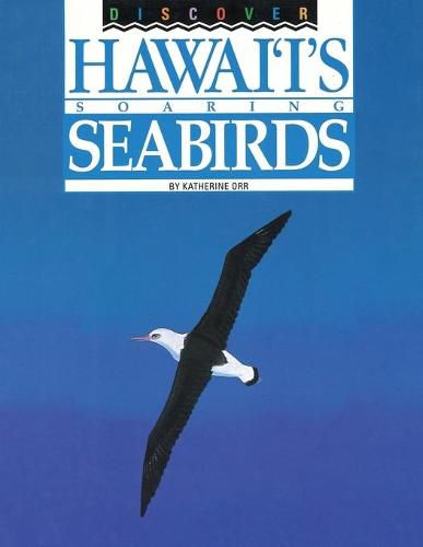 Cover image for Discover Hawai'i's Soaring Seabirds