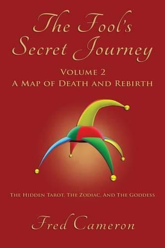 Cover image for The Fool's Secret Journey, Volume 2: A Map of Death and Rebirth