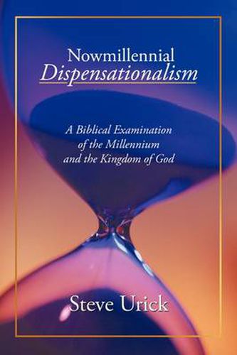 Nowmillennial Dispensationalism