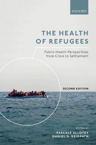 Cover image for The Health of Refugees: Public Health Perspectives from Crisis to Settlement