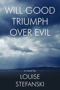 Cover image for Will Good Triumph Over Evil