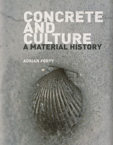 Cover image for Concrete and Culture: A Material History