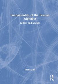 Cover image for Fundamentals of the Persian Alphabet: Letters and Sounds