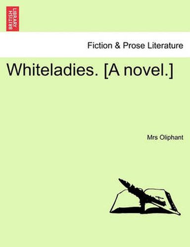 Cover image for Whiteladies. [A Novel.]