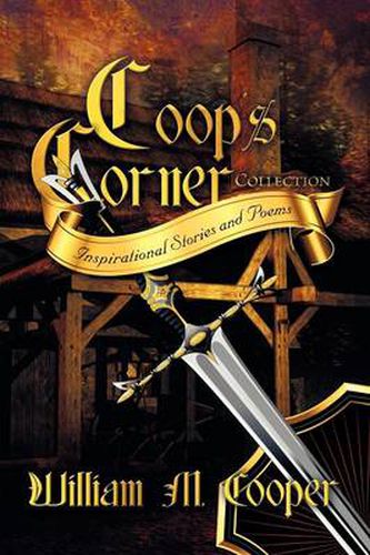 Cover image for Coop's Corner Collection: Inspirational Stories and Poems