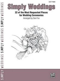 Cover image for Simply Weddings: 22 of the Most Requested Pieces for Wedding Ceremonies