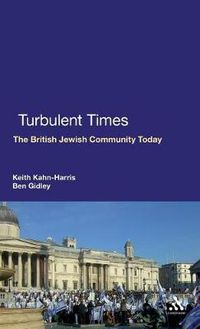 Cover image for Turbulent Times: The British Jewish Community Today