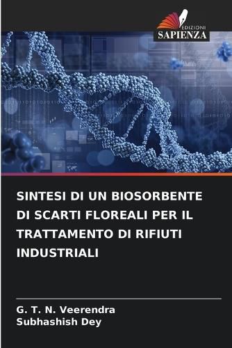 Cover image for Sintesi Di Un Biosorbente Di Scarti Floreali Per Il Trattamento Di Rifiuti Industriali