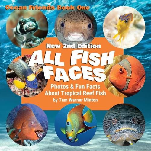Cover image for All Fish Faces: Photos and Fun Facts about Tropical Reef Fish