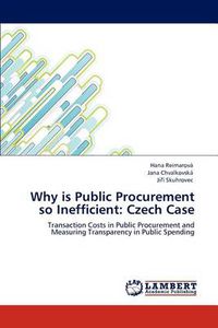 Cover image for Why is Public Procurement so Inefficient: Czech Case