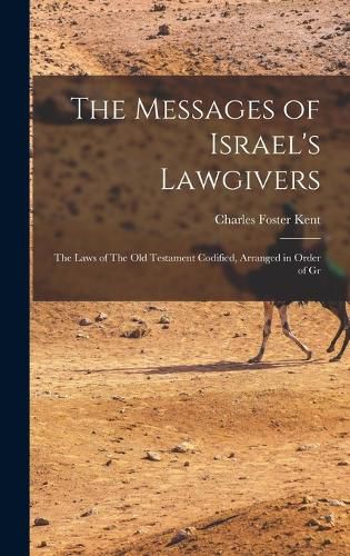 The Messages of Israel's Lawgivers