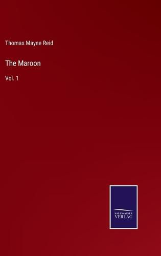 The Maroon: Vol. 1