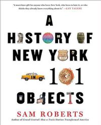 Cover image for A History of New York in 101 Objects