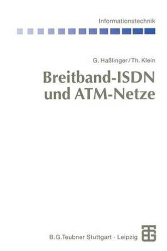 Cover image for Breitband-ISDN und ATM-Netze: Multimediale (Tele-)Kommunikation mit garantierter UEbertragungsqualitat