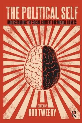 Cover image for The Political Self: Understanding the Social Context for Mental Illness