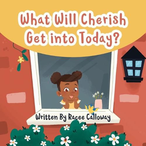 Cover image for What Will Cherish Get Into Today?