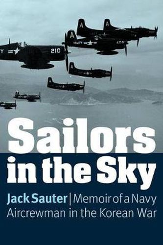 Cover image for Sailors in the Sky: Memoir of a Navy Aircrewman in the Korean War