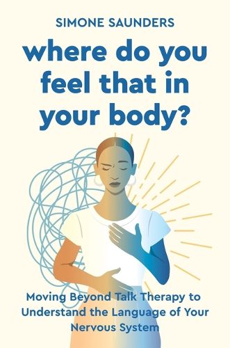 Cover image for Where Do You Feel That in Your Body?