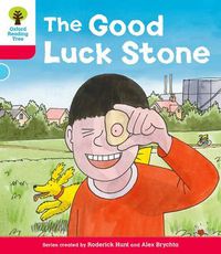 Cover image for Oxford Reading Tree: Decode and Develop More A Level 4: The Good Luck Stone