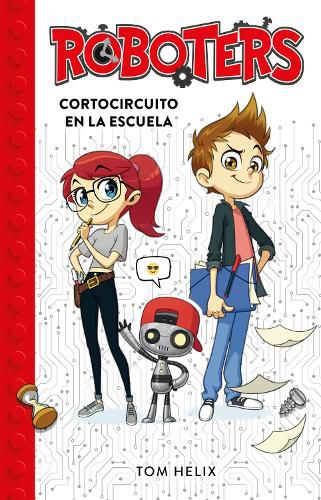 Cover image for Roboters: Cortocircuito en la escuela / Roboters: Short Circuit at School