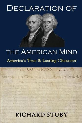 Cover image for Declaration of the American Mind: America's True and Lasting Character