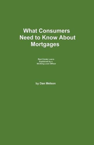 Cover image for What Consumers Need to Know About Mortgages