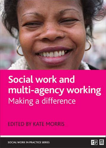 Cover image for Social work and multi-agency working: Making a difference