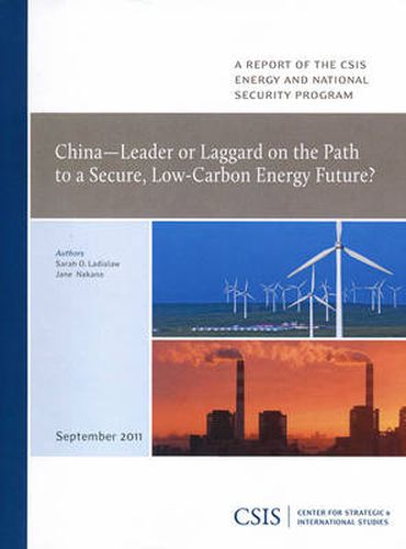 Cover image for China-Leader or Laggard on the Path to a Secure, Low-Carbon Energy Future