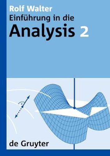 Cover image for Einfuhrung in die Analysis, 2, De Gruyter Lehrbuch 2