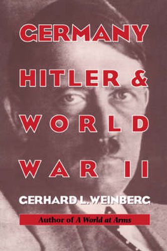 Cover image for Germany, Hitler, and World War II: Essays in Modern German and World History