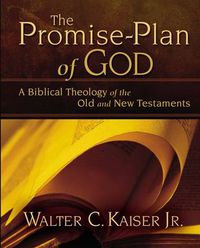 Cover image for The Promise-Plan of God: A Biblical Theology of the Old and New Testaments