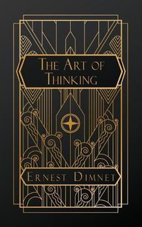 Cover image for The Art of Thinking