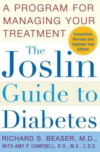 The Joslin Guide to Diabetes: A Program for Managing Your Treatment