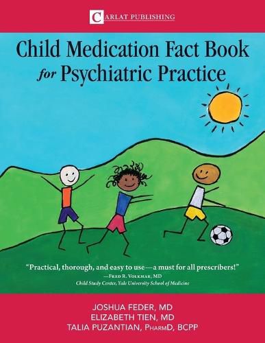 Cover image for The Child Medication Fact Book for Psychiatric Practice