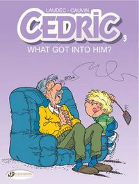 Cover image for Cedric Vol.3: What Got into Him?