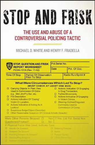 Cover image for Stop and Frisk: The Use and Abuse of a Controversial Policing Tactic