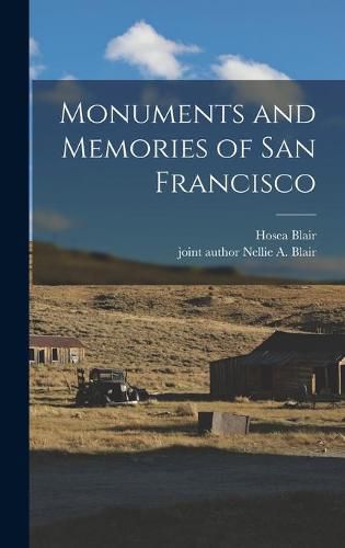 Cover image for Monuments and Memories of San Francisco