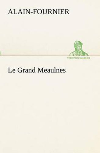 Cover image for Le Grand Meaulnes