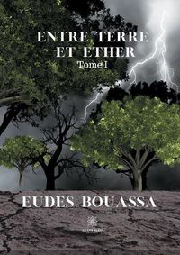 Cover image for Entre terre et ether: Tome I