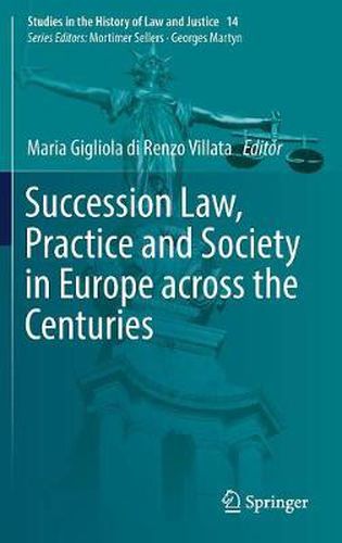 Cover image for Succession Law, Practice and Society in Europe across the Centuries