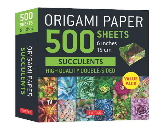 Cover image for Origami Paper 500 Sheets Succulents 6  (15 CM): High-Quality, Double-Sided Origami Sheets with 12 Different Photographs (Instructions for 6 Projects Included)