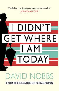 Cover image for I Didn't Get Where I am Today