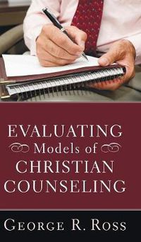 Cover image for Evaluating Models of Christian Counseling